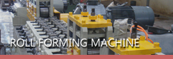 ROLL FORMING MACHINE